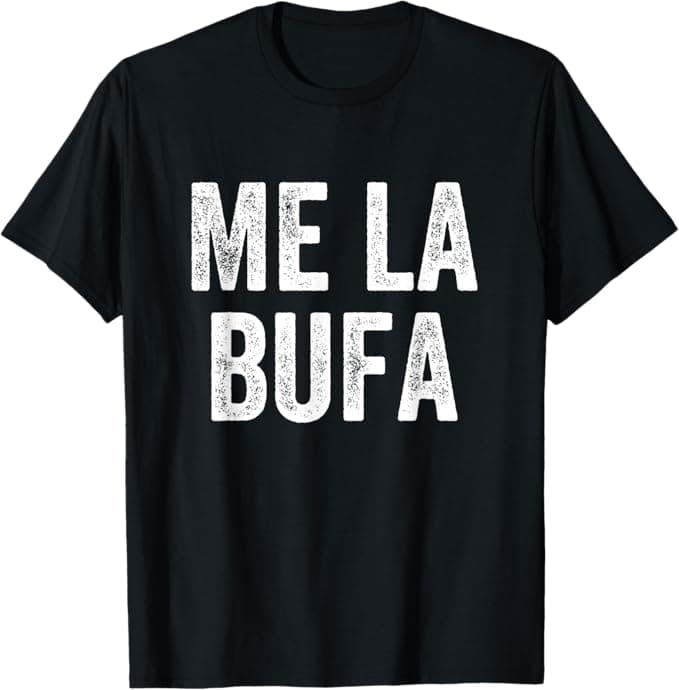 Samarreta Me la Bufa ben gran