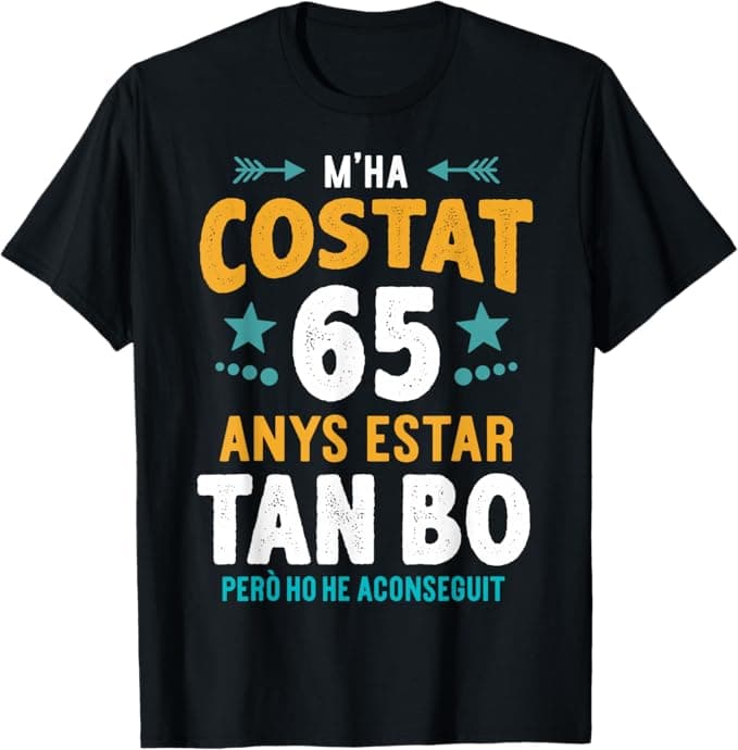 Samarreta 65 Anys Català Estar tant Bo